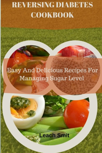 Reversing Diabetes Cookbook