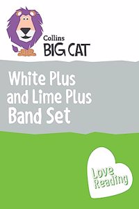 White Plus and Lime Plus Band Set: Band 10+/White Plus & Band 11+/Lime Plus (Collins Big Cat Sets)