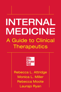Internal Medicine a Guide to Clinical Therapeutics