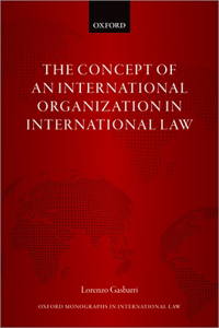 The Concept of an International Organization in International Law