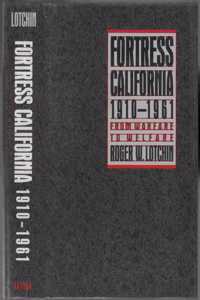 Fortress California, 1910-1961