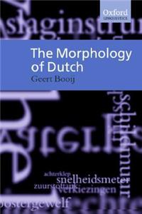 The The Morphology of Dutch Morphology of Dutch