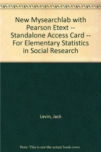 Mysearchlab with Pearson Etext -- Standalone Access Card -- For Elementary Statistics in Social Research