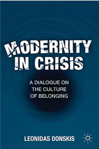 Modernity in Crisis