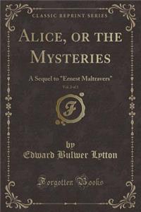 Alice, or the Mysteries, Vol. 2 of 3