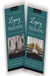 Legacy of Preaching: Two-Volume Set---Apostles to the Present Day