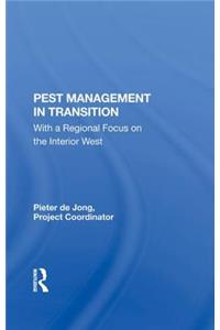 Pest Management In Transition: With a Regional Focus on the Interior West