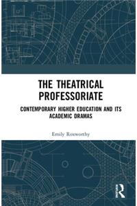 The Theatrical Professoriate