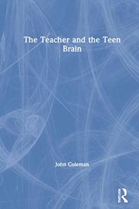 Teacher and the Teenage Brain