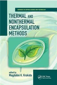 Thermal and Nonthermal Encapsulation Methods