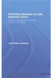 Christian Heretics in Late Imperial China