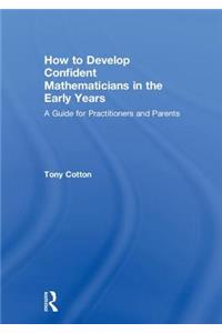 How to Develop Confident Mathematicians in the Early Years