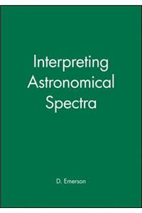 Interpreting Astronomical Spectra