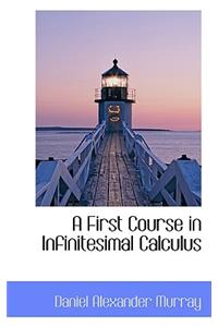 A First Course in Infinitesimal Calculus