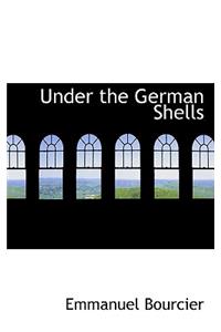 Under the German Shells