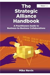 The Strategic Alliance Handbook