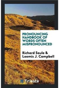 Pronouncing Handbook of Words Often Mispronounced