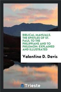 The Epistles of St. Paul to the Philippians and to Philemon: Explained and ...