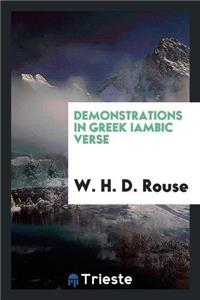 Demonstrations in Greek Iambic Verse