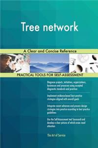 Tree network A Clear and Concise Reference