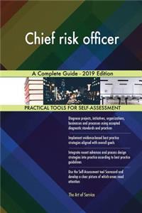 Chief risk officer A Complete Guide - 2019 Edition