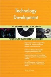 Technology Development A Complete Guide - 2019 Edition