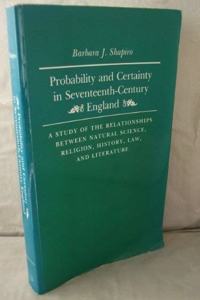 Probability and Certainty in Seventeenth-Century England