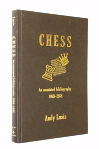 Chess: An Annotated Bibliography, 1969-88