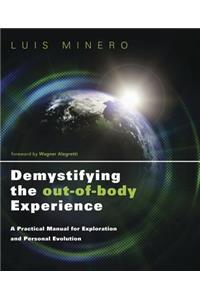 Demystifying the Out-Of-Body Experience