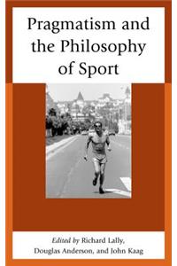 Pragmatism and the Philosophy of Sport