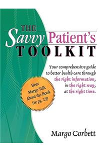 The Savvy Patient's Tool Kit