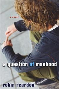 Question of Manhood