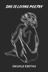 She Is Living Poetry