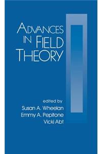 Advances in Field Theory
