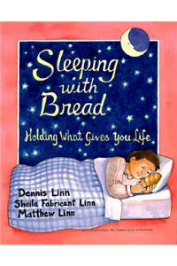 Sleeping with Bread