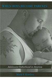 When Boys Become Parents