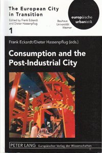 Consumption and the Post-Industrial City