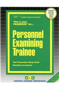 Personnel Examining Trainee