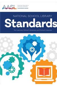 National School Library Standards for Learners, School