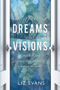 Interpreting Dreams and Visions