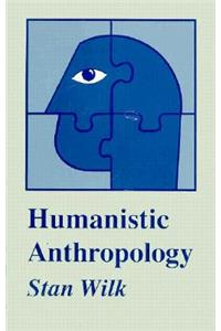 Humanistic Anthropology