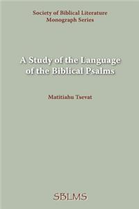 A Study of the Language of the Biblical Psalms