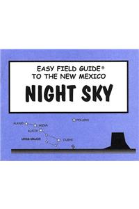 Easy Field Guide to the New Mexico Night Sky