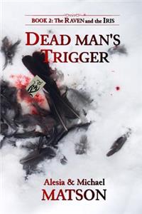 Dead Man's Trigger