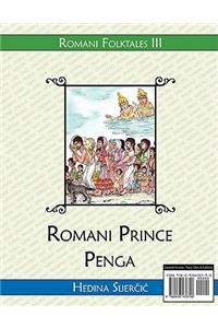 Romani Prince Penga (a Romani Folktale)