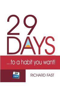 29 Days ... to a Habit You Want!