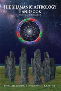 The Shamanic Astrology Handbook
