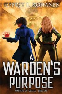 Warden's Purpose