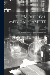 Montreal Medical Gazette; 1 n.7