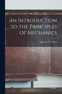 Introduction to the Principles of Mechanics